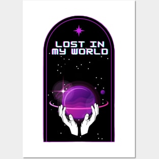 'Lost in my world' Posters and Art